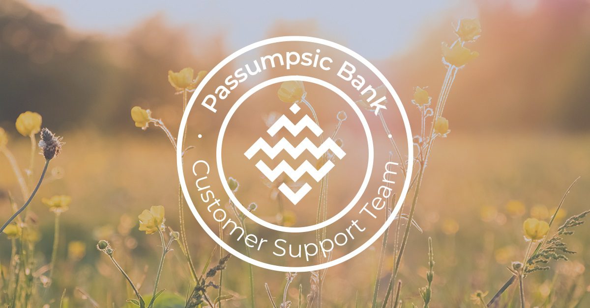 Customer Support Passumpsic Bank